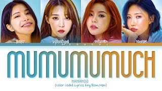 MAMAMOO mumumumuch Lyrics 마마무 하늘 땅 바다만큼 가사 Color Coded Lyrics [upl. by Libb]