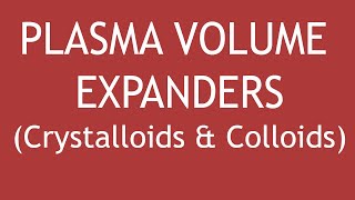 Pharmacology of Plasma Volume Expanders Crystalloids amp Colloids  Dr Shikha Parmar [upl. by Neufer510]