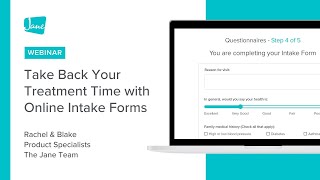 Take Back your Treatment Time with Jane Apps Online Intake Forms [upl. by Nanah]