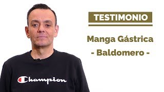 Manga Gástrica  Testimonio de Baldomero [upl. by Mixie]