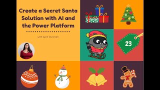 Day 23 Create a Secret Santa Solution with AI and the Power Platform with April Dunnam [upl. by Isaiah]