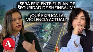 Anabel Hernández y María Idalia Gómez analizan estrategia de seguridad de Sheinbaum [upl. by Kallick]