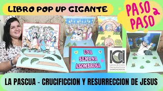 LIBRO POP UP GIGANTE DE PASCUA  MUERTE RESURRECCION Y ASCENCIÓN DEL SEÑOR JESUS  PASO A PASO [upl. by Ahsaetal]