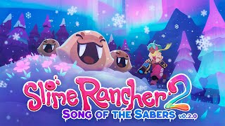 Slime Rancher 2  Song of the Sabers Update Trailer [upl. by Amaj114]