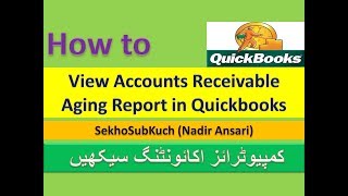 Accounts Receivable Aging Report in Quickbooks Part 41  AR Aging Reports Urdu  Hindi [upl. by Leonelle615]