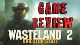 Wasteland 2 Directors Cut Game Review [upl. by Ahseal]