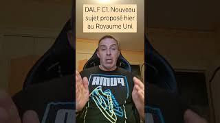 DALF C1 NOUVEAU SUJET PROPOSÉ AU ROYAUME UNI Venez létudier en juillet  Lien en description [upl. by Ttereve837]