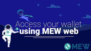 MyEtherWallet  Accessing your wallet on MEW web [upl. by Tecil394]