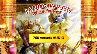 Bhagavad Gita telle quelle est 700 versets AUDIO [upl. by Ahsenad893]