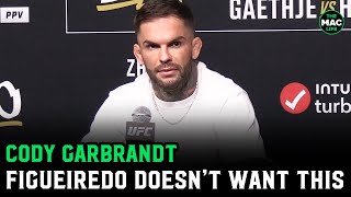 Cody Garbrandt on Deiveson Figueiredo “I called him out He doesn’t want this fight”  UFC 300 [upl. by Nahshunn319]