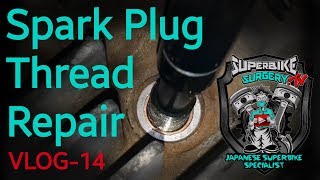 Easy Motorbike Spark Plug Thread Repair  VLOG 014 [upl. by Esnofla]