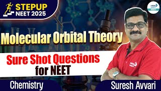 Molecular Orbital Theory  NEET Sure Shot Questions  NEET 2025 Preparation  InfinityLearnNEET [upl. by Ahsenet]