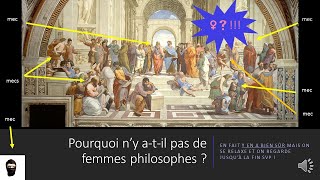 Les grandes questions  quotPourquoi ny atil pas de femmes philosophesquot [upl. by Assiralk]