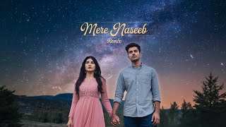 Mere Naseeb Mein  Remix  Ultra Audio Music [upl. by Ytsud]