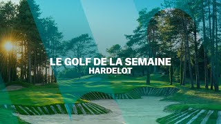 Le Golf de la semaine  Hardelot [upl. by Ecilef688]