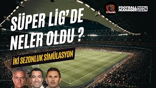 SÜPER LİGDE NELER OLDU   FOOTBALL MANAGER 2024 [upl. by Fulvi]