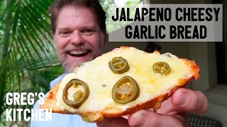 Jalapeño Cheesy Garlic Bread Recipe  Food For Stoners  Gregs Kitchen [upl. by Scarlett]