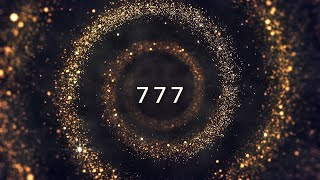 777 Hz Golden Frequency Attract Money Luck and Abundance  powerful angelic healing frequency [upl. by Adnawuj]