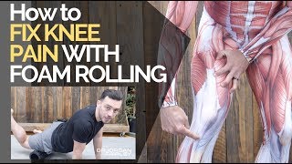 How to FIX KNEE PAIN with Foam Rolling [upl. by Agathy]