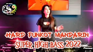 DJ HARD FUNKOT MANDARIN FULL BASS 2022mp4 [upl. by Enert]