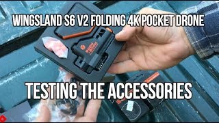 Wingsland S6 V2 Folding 4K Pocket Drone Testing The ACCESSORIES [upl. by Deanne]