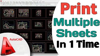 Master AutoCAD Printing Print Multiple Sheets to PDF JPG PNG DWF and More  Best Tutorial [upl. by Eiuol888]