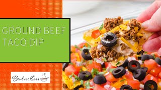 Ground Beef Taco Dip [upl. by Newbill907]