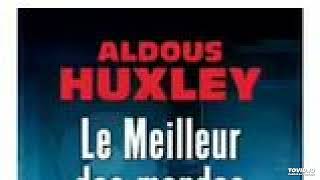 LE MONDE SELON GEORGES SOROS  RÉSUMÉ  ALDOUS HUXLEY LE MEILLEUR DES MONDES  LhdH 11 [upl. by Tench686]