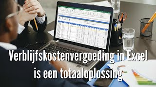 Verblijfskostenvergoeding in Excel  urenregistratie en vergoedingen berekenen [upl. by Candace164]