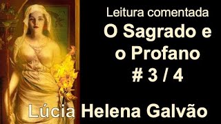 A NATUREZA SAGRADA  Cap 34  O SAGRADO E O PROFANO M Eliade  Coment de Lúcia Helena Galvão [upl. by Rainger]