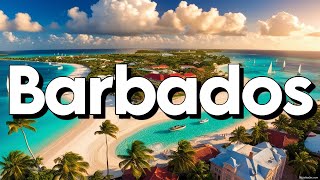 Barbados  Best Things To Do amp Visit  Travel Guide [upl. by Sheley]