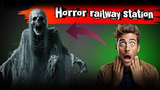 Railway station  Real Horror story  Horror story in Hindi peranormal [upl. by Gladis533]