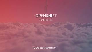 OpenShift for Beginners  Introduction to the Course [upl. by Jenelle599]