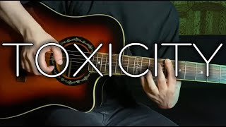 Toxicity  System of a Down  Fingerstyle Guitar Cover Marcin arranged [upl. by Rosse963]