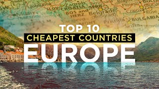 10 Cheapest Countries in Europe  Budget Travel [upl. by Inimak]