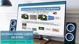 Adversarial Machine Learning and Beyond  Philipp Benz and Chaoning Zhang [upl. by Sternlight191]