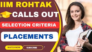 IIM Rohtak Calls Out🔥CAT 2023 Selection Criteria for IIM RohtakIIM Rohtak Placements Batch Profile [upl. by Bohun]