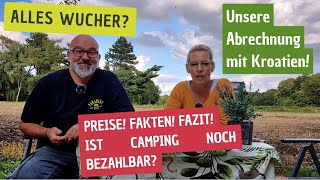 Ist Camping in Kroatien noch bezahlbar Wir rechnen ab🤠😎🚐💨 [upl. by Rayford]