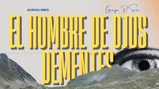 EL HOMBRE DE OJOS DEMENTES  Detective Dorcas Dene de George R Sims Audiolibro subs [upl. by Alithia]