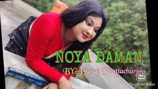 NOYA DAMAN  DANCE COVER BY GARGI BHATTACHARJYA ❤️❤️Noya daman official [upl. by Ilime]