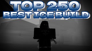 BEST Top 250 ICE Build SHOWCASE  Deepwoken Roblox [upl. by Lleneg20]