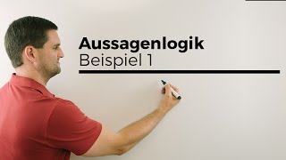 Aussagenlogik Beispiel 1 Konjunktion Disjunktion Äquivalenz Verneinung Implikation Daniel Jung [upl. by Ecylahs]