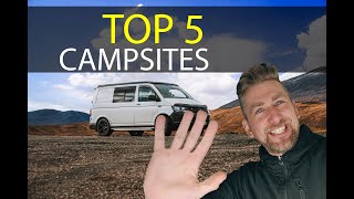 Top 5 Camp Sites  A run down of our FAVOURITE campsites we have visited [upl. by Ledniahs]