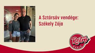 A Sztársáv vendége Székely Zója  Retro Rádió [upl. by Lovell354]