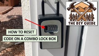 How to Reset code on Combination Lock Box  DIY Guide  Ep 5 [upl. by Bozuwa638]