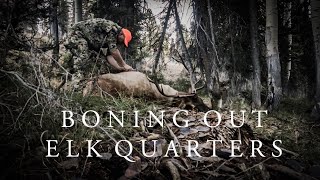 How To Bone Out Elk Quarters [upl. by Connel]