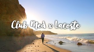 Club Med x Lacoste  3 jours à Da Balaia [upl. by Nhojleahcim204]