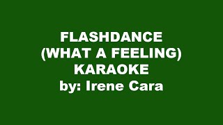 Irene Cara Flashdance What A Feeling Karaoke [upl. by Hazlett297]