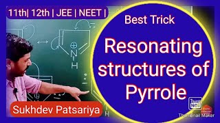 L  10  Resonating structures of Pyrrole  Aromatic heterocyclic Compound  1112JEENEET [upl. by Lois348]