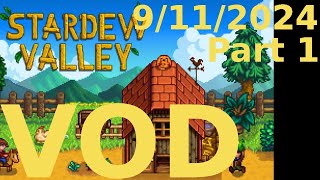 VOD 91124  Stardew Valley 1 [upl. by Wescott]